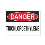 Danger Trichloroethylene Sign